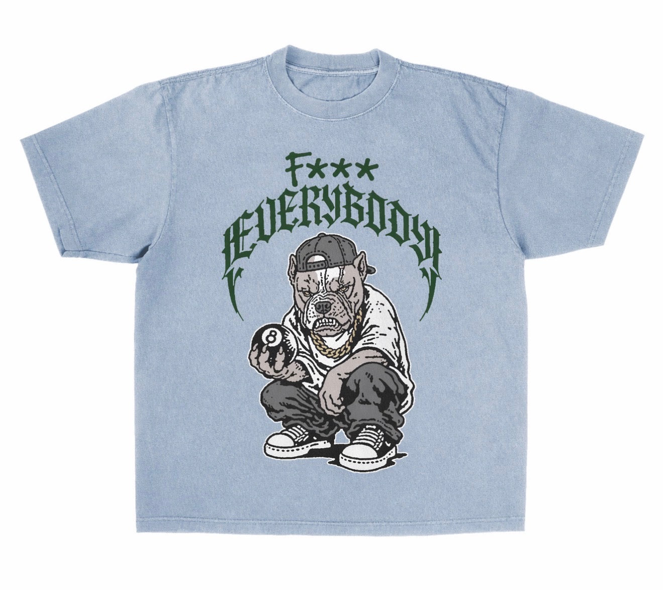 F*** Everybody Tee - Powder Blue